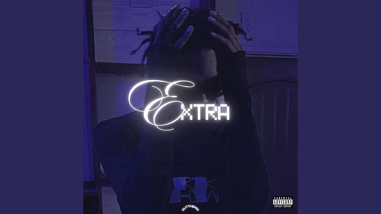 Extra - YouTube