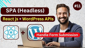 React js with WordPress APIs Headless Application || Handle Form Submission