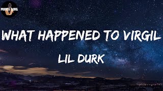 Lil Durk - What Happened To Virgil (Lyric Video)