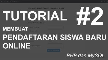Tutorial Membuat Pendaftaran Siswa Baru Menggunakan PHP dan MySQL (2)