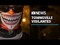 Vigilantes chasing stolen cars, patrolling streets, as youth crime rises in Townsville | ABC News