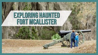 Exploring the Haunted Fort McAllister