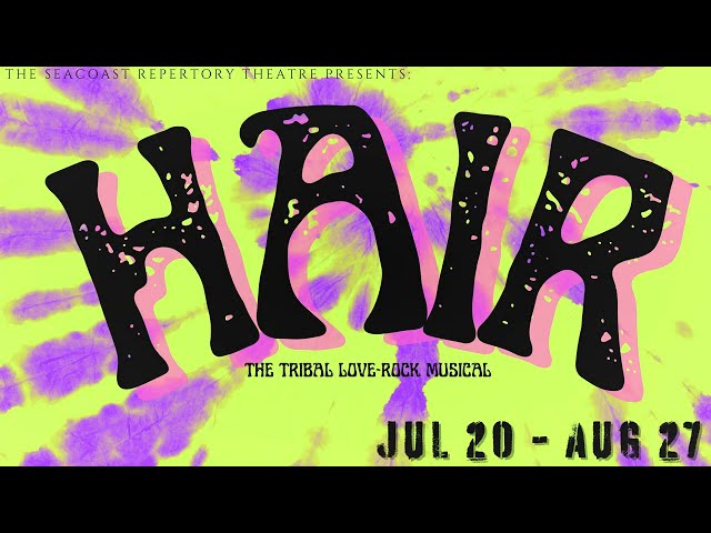 The Seacoast Repertory Theatre Presents: HAIR! class=