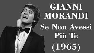 Gianni Morandi - Se Non Avessi Più Te - Legendas IT - PT-BR