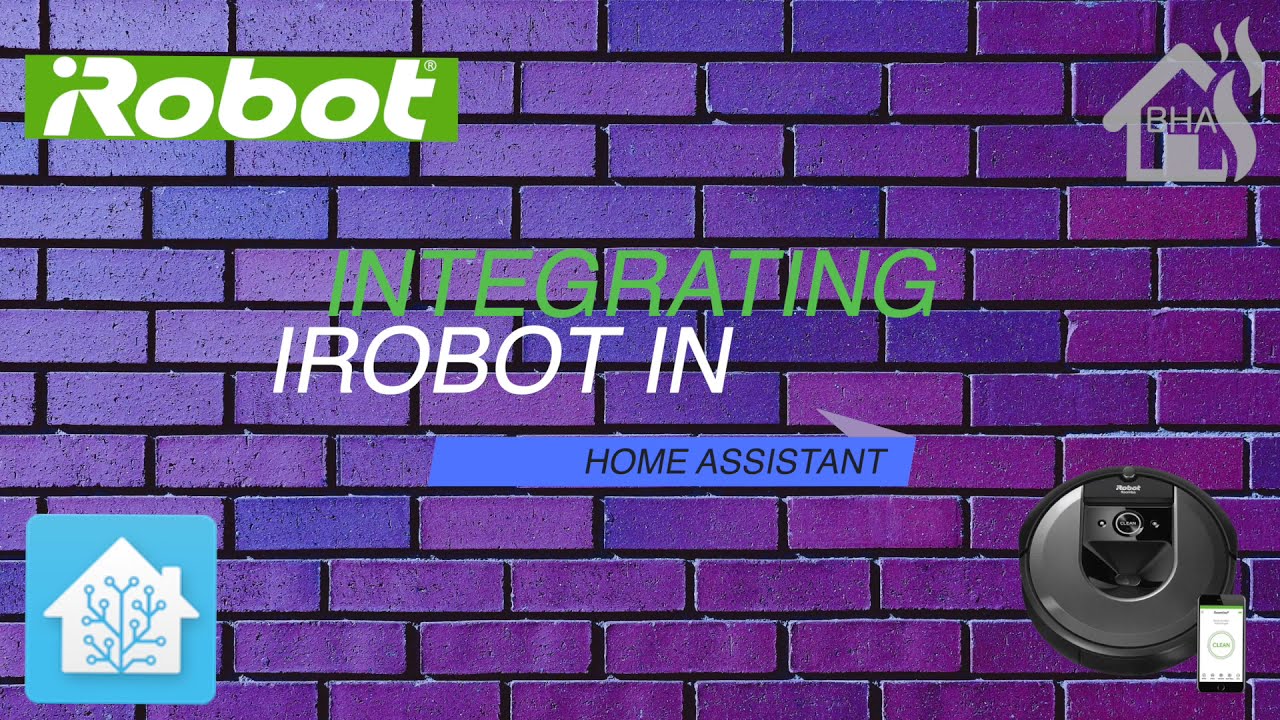 Integrating IRobot Home Assistant!! - YouTube