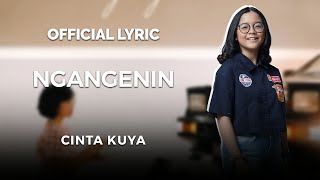 Cinta Kuya - Ngangenin (Official Lyric)