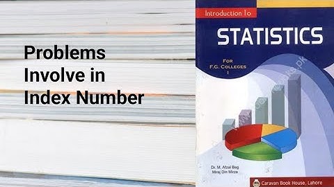 Problems involve in index number ch 5 lec 2