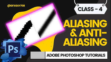 Aliasing & Anti - Aliasing In Adobe Photoshop | Graphic Designing For Beginners