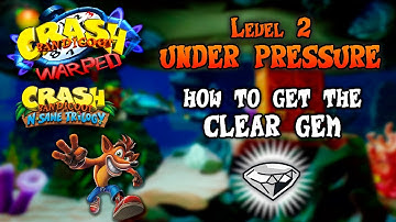 (2) Under Pressure - Clear Gem ⚪💎 (All boxes) ~ Crash Bandicoot 3: Warped