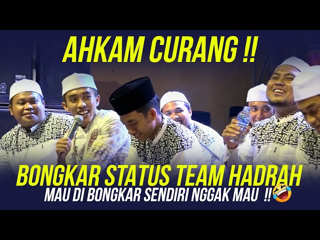 AHKAM CURANG !! EDISI BONGKAR RAHASIA STATUS TEAM HADRAH SYUBBAN class=