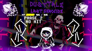 [NO HIT!] DustTale: Last Genocide Sans fight PHASE 2