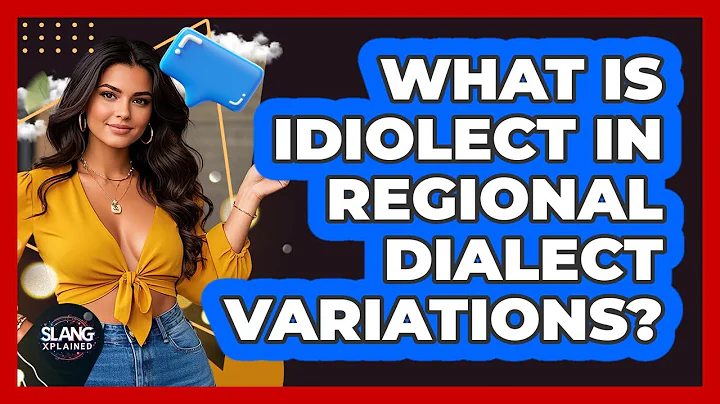 What Is Idiolect In Regional Dialect Variations? - SlangXplained