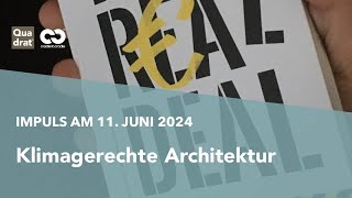 C2C-Impuls im Quadrat, 11. Juni 2024: Klimagerechte Architektur