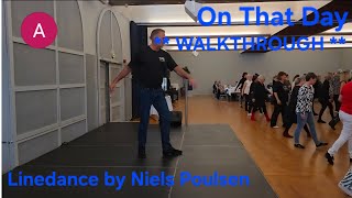 On That Day WALKTHROUGH - Linedance by Niels Poulsen @DLDP2026