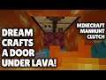 Dream&#39;s Lava Door Clutch - Minecraft Manhunt