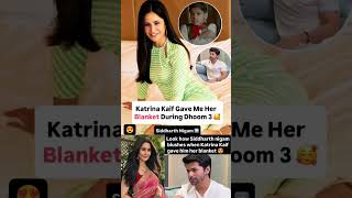 Katrina Kaif Gave Me Her Blanket During Dhoom 3 Says Siddharth Nigam