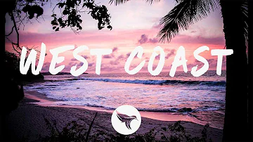 DVBBS & Quinn XCII - West Coast (Lyrics)