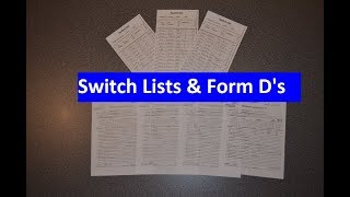 Operator Training: Switchlists and Form D's