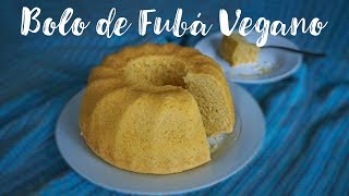 Bolo de Fubá Vegano Fofinho - Receita