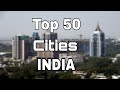 Top 50 Most Populated Cities In India