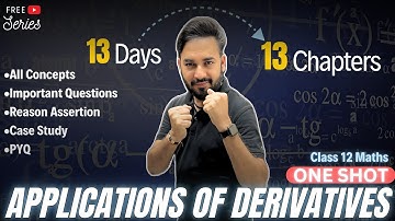 Applications of Derivatives One Shot🔥Class 12 Maths | All About Mathematics | #13days13chapters