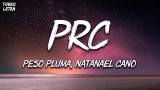 Peso Pluma, Natanael Cano - PRC (Letra\/Lyrics)