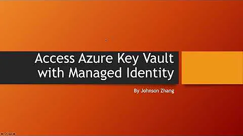 Access Azure Key Vault with Managed Identity