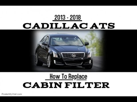 Cabin Air Filter Replacement 2013 Ats 2 0l Turbo Performance