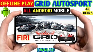 GRID Autosport Android Download 2025 (Highly Compressed) | 100% Working APK + OBB screenshot 1