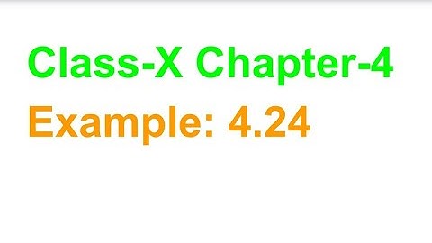 TN Class-X Maths Chapter-4 Example: 4.24
