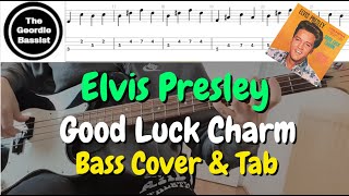 Elvis Presley - GOOD LUCK CHARM - Bass cover with tabs