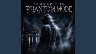 Phantom Mode - RAMA SPIRITS
