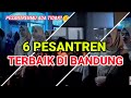 6 pondok pesantren terbaik di bandung  pesantrenpedia