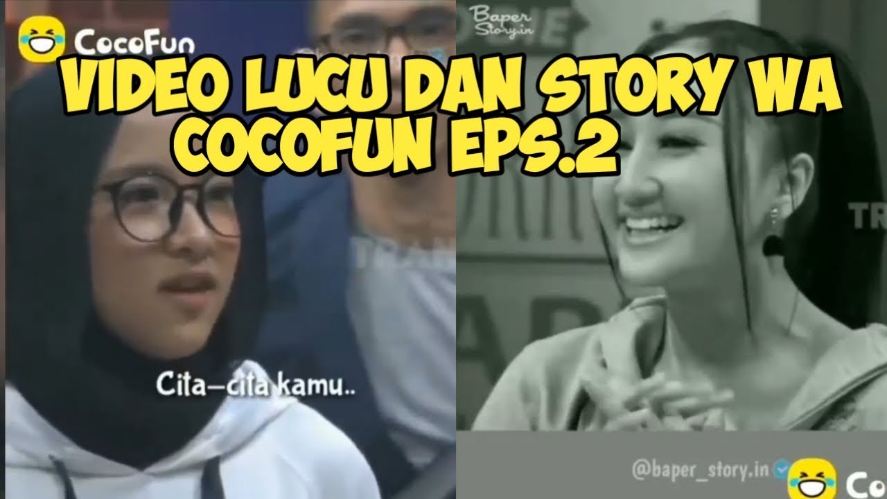 Cocofun Lucu Dan Baper Terbaru Cocok Buat Story Wa Video Lucu Cocofun Eps2 Youtube