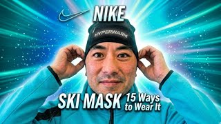 15 Ways to Wear the Nike Ski Mask #hyperwarm