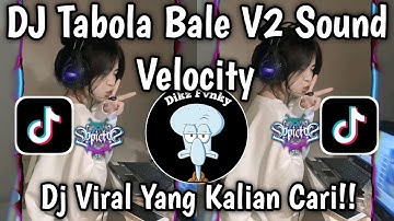 DJ TABOLA BALE TREND VELOCITY TIK TOK VIRAL TERBARU YANG KALIAN CARI ‼️