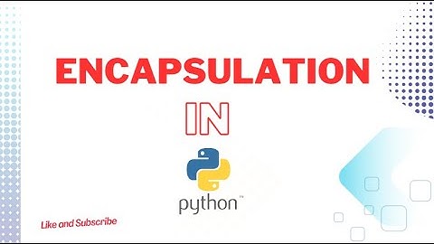The hidden power of Python encapsulation