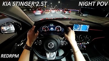 기아 스팅어 마이스터 2.5 터보 1인칭 POV 야간 주행, Kia Stinger 2.5 Turbo AWD POV Night Drive