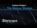 Custom Project – The Meteor Shower