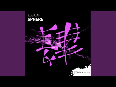 Essiuah — Sphere (Extended Mix)
