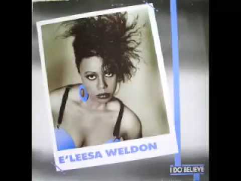 E'leesa Weldon — E'leesa Weldon - I Do Believe (House Mix)