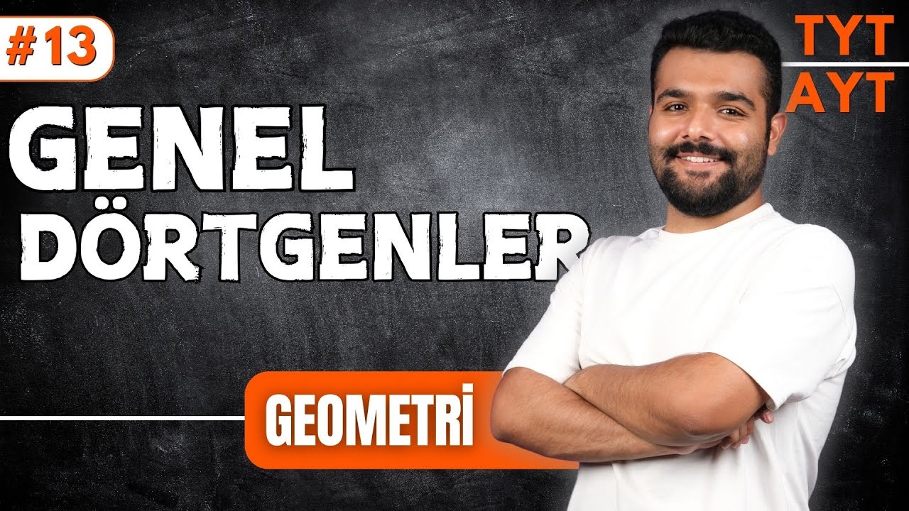 Genel Dörtgenler | 39 Günde TYT-AYT Geometri Kampı 13.Gün 🔥 Merkeze Teğet - 2025