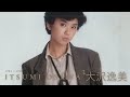 大沢逸美 - An Introduction to Itsumi Osawa (1983 ~ 1990)