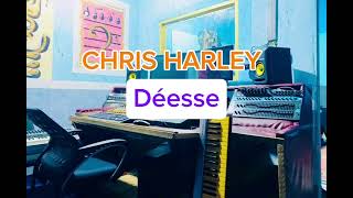 Chris Harley X Hermond Mavita Déesse Song