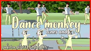 Sakura school simulator DANCE MONKEY tones and i #sakuraschoolsimulator