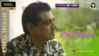 Kitni Yaadein |  Teaser | Amit Kumar