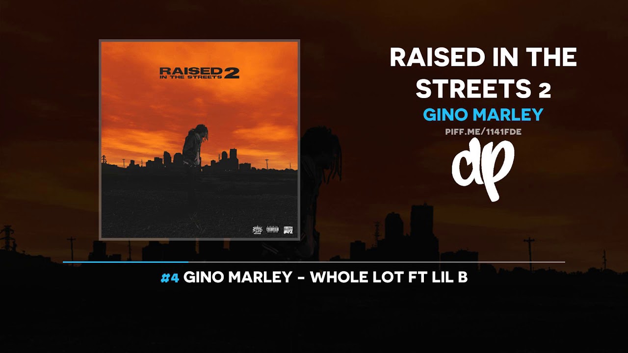 Gino Marley - Raised In The Streets 2 (FULL MIXTAPE)