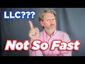 Dont form an llc until you watch this 3 reasons you should not form an llc