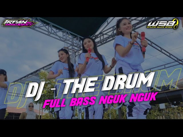 TERBARU BASS NGUK NGUK THE DRUM X MELODY JEDAG JEDUG FULL PARGOY class=