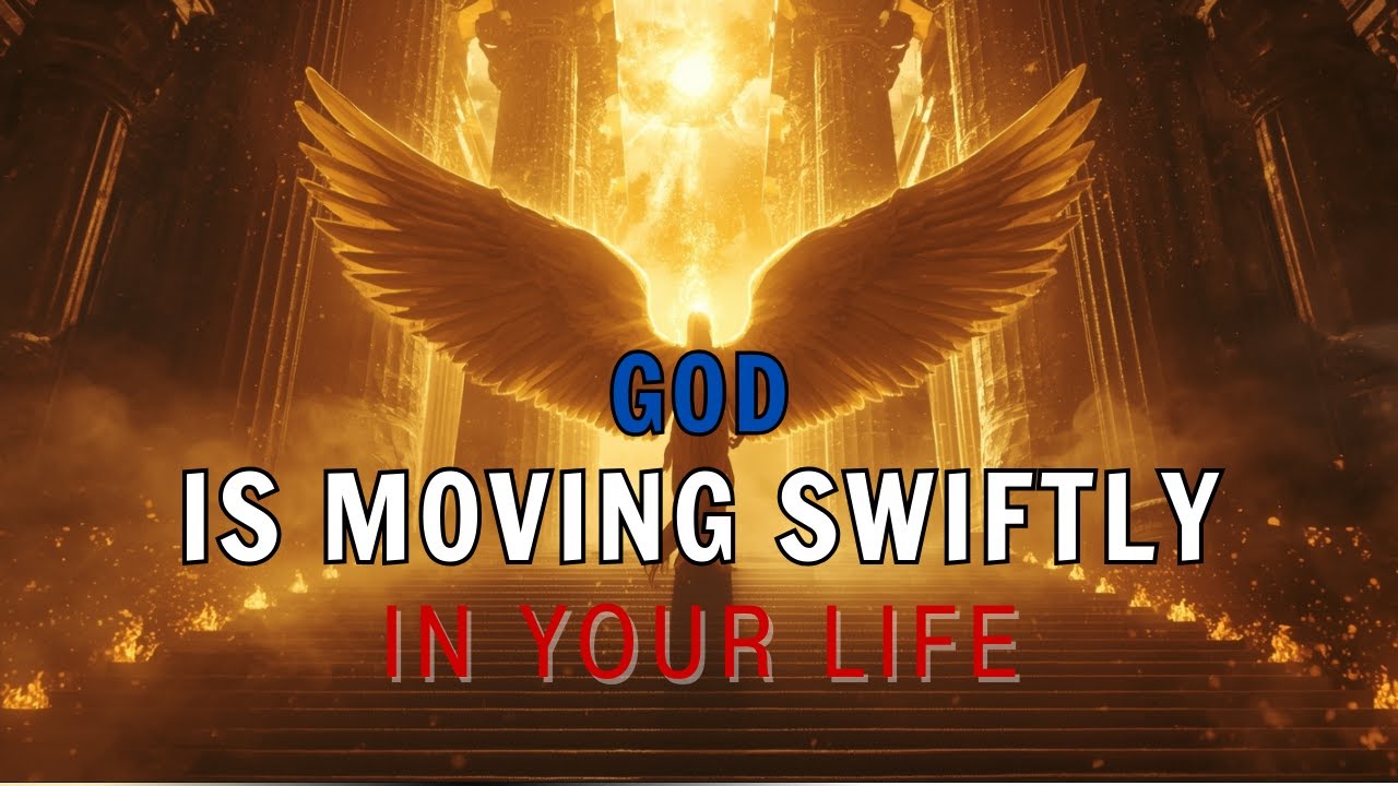 Chosen One, God Is Moving Swiftly in Your Life | God's Message Today ...